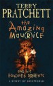 The Amazing Maurice and His Educated Rodents (Discworld, #28) - Terry Pratchett