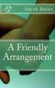 A Friendly Arrangement - Sarah Bates, Kathryn Bates