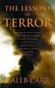 The Lessons of Terror: A History of Warfare Against Civilians - Caleb Carr