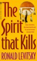 The Spirit That Kills (Nate Rosen, #3) - Ronald Levitsky