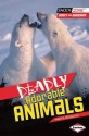 Deadly Adorable Animals - Nadia Higgins