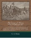 The Cornet of Horse a Tale of Marlborough's Wars (eBook) - G.A. Henty