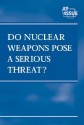 Do Nuclear Weapons Pose a Serious Threat? - Helen Cothran