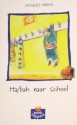 Ha/bah naar school - Jacques Vriens, Annet Schaap