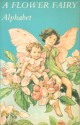 A Flower Fairy Alphabet - Cicely Mary Barker