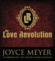 The Love Revolution [With Headphones] - Joyce Meyer, Sandra McCollom