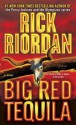 Big Red Tequila - Rick Riordan