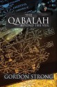 The Qabalah: Beyond the Veil - Gordon Strong