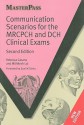 Communication Scenarios for the MRCPCH and DCH Clinical Exams - Rebecca Casans