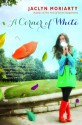 A Corner of White (The Colors of Madeline, #1) - Jaclyn Moriarty