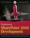 Professional SharePoint 2010 Development - Tom Rizzo, Scot Hillier, Reza Alirezaei, Jeff Fried, Paul Swider