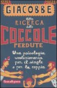 Alla ricerca delle coccole perdute - Giulio Cesare Giacobbe