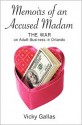 Memoirs of an Accused Madam - Vicky Gallas