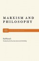 Marxism and Philosophy - Karl Korsch, Fred Halliday