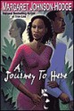 A Journey To Here - Margaret Johnson-Hodge