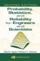 Probability, Statistics, and Reliability for Engineers and Scientists - Bilal M. Ayyub