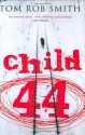 Child 44 - Tom Rob Smith