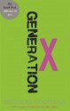 Generation X: Tales for an Accelerated Culture. Douglas Coupland - Douglas Coupland