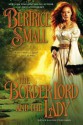 The Border Lord and the Lady - Bertrice Small