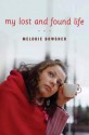 My Lost and Found Life - Melodie Bowsher