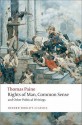 Rights of Man, Common Sense and Other Political Writings (Oxford World's Classics) - Thomas Paine, Mark Philp