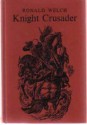 Knight Crusader - Ronald Welch