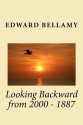 Looking Backward from 2000 - 1887 - Edward Bellamy