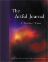 The Artful Journal: A Spiritual Quest - Jacqueline Penney, Raymond Fox