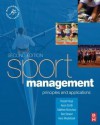 Sport Management, Volume 1, Second Edition: Principles and applications (Sport Management) - Russell Hoye, Matthew Nicholson, Aaron Smith, Bob Stewart, Hans Westerbeek