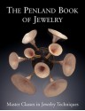 The Penland Book of Jewelry: Master Classes in Jewelry Techniques - Marthe Le Van, Marthe Le Van