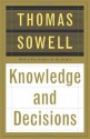 Knowledge And Decisions - Thomas Sowell