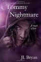 Tommy Nightmare - J.L. Bryan, Scott Nicholson