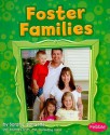 Foster Families - Sarah L. Schuette, Gail Saunders-Smith