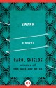 Swann: A Novel - Carol Shields