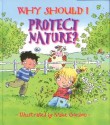 Why Should I Protect Nature? - Jen Green