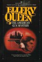 The American Gun Mystery - Ellery Queen