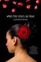 When the Stars Go Blue: A Novel - Caridad Ferrer