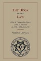 The Book of the Law: (Liber Al Vel Legis Sub Figura CCXX as Delivered by Xciii=418 to DCLXVI) - Aleister Crowley