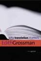 Why Translation Matters (Why X Matters Series) - Edith Grossman