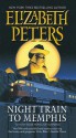 Night Train to Memphis - Elizabeth Peters