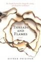 Threads and Flames - Esther M. Friesner