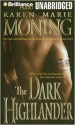 The Dark Highlander - Karen Marie Moning, Phil Gigante