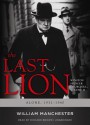 The Last Lion 2: Winston Spencer Churchill Alone 1932-40 - William Raymond Manchester, Richard Brown