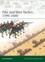 Pike and Shot Tactics 1590-1660 - Keith Roberts, Adam Hook