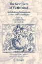 The New Faces of Victimhood: Globalization, Transnational Crimes and Victim Rights (Studies in Global Justice) - Rianne Letschert, Jan van Dijk