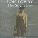 The Silent Boy - Lois Lowry, Karen Allen