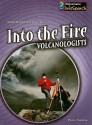 Into the Fire: Volcanologists - Paul Mason