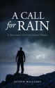 A Call for Rain - Joseph M. Williams