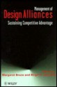 Management of Design Alliances: Sustaining Competitive Advantage - Margaret Bruce, Birgit H. Jevnaker