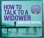 How To Talk To A Widower - Jonathan Tropper